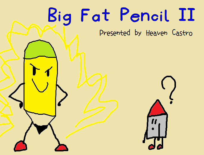 Big Fat Pencil 2